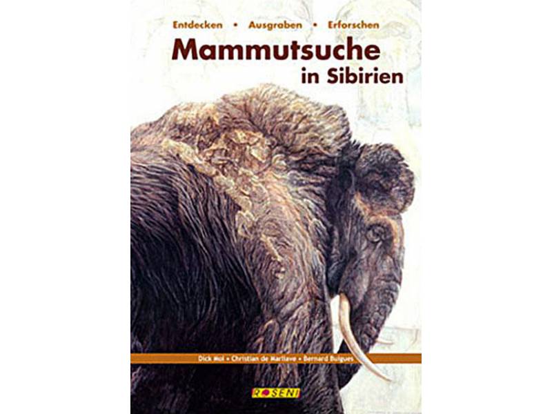 Mammutsuche in Sibirien, Urzeit Buch von Roseni
